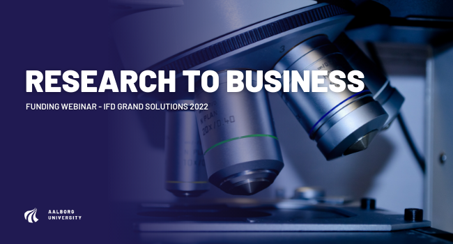 Research to Business: Funding Webinar - What's new in IFD Grand Solutions 2022?